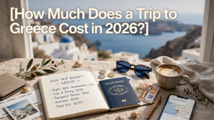How Much Does a Trip to Greece Cost in 2026?