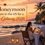 Best Honeymoon Destinations in the US for a Romantic Getaway 2026