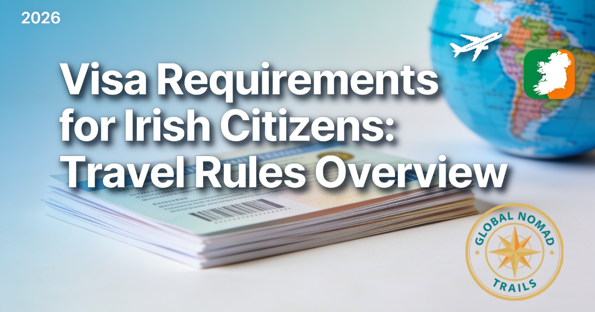 Visa Requirements for Irish Citizens