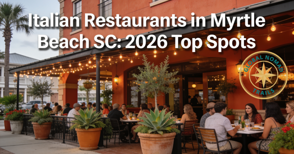 Italian Restaurants in Myrtle Beach SC: 2026 Top Spots