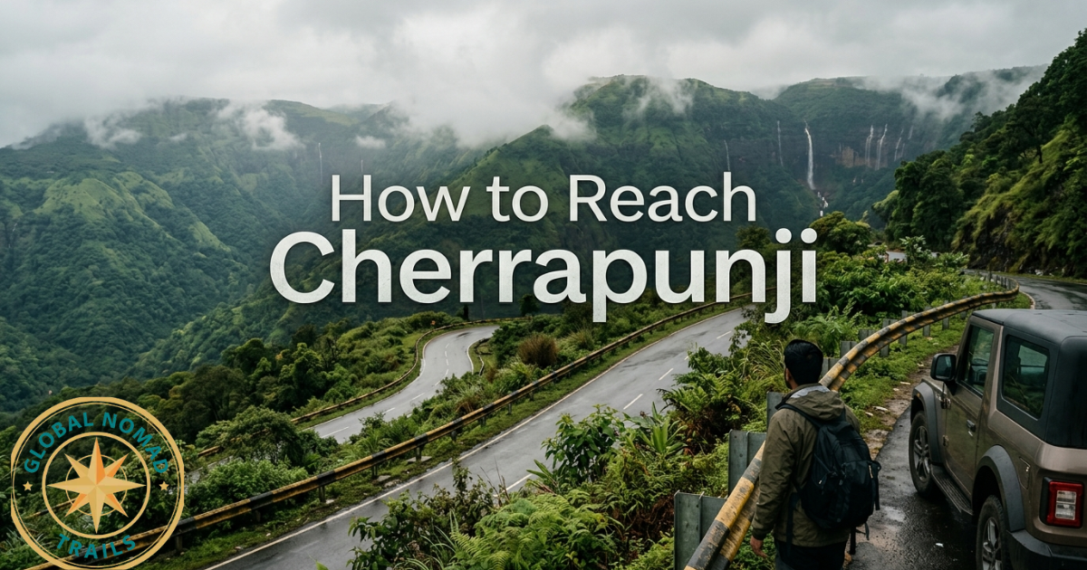 How to Reach Cherrapunji: Guide by Air, Train & Road (2026)