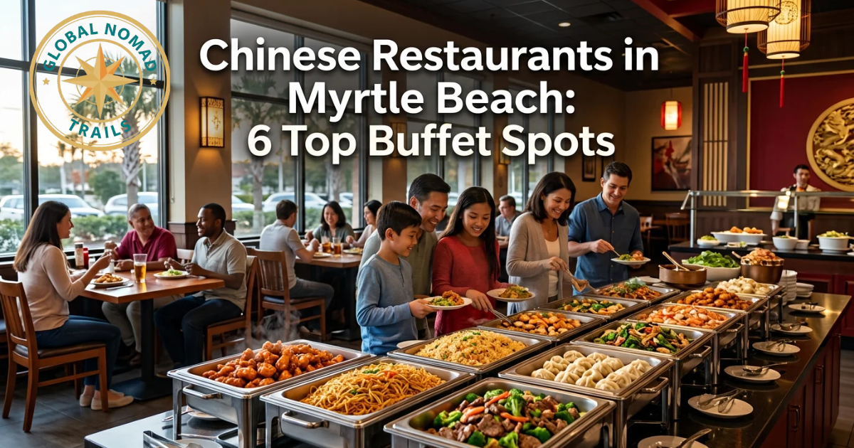 Chinese Restaurants in Myrtle Beach: 6 Top Buffet Spots