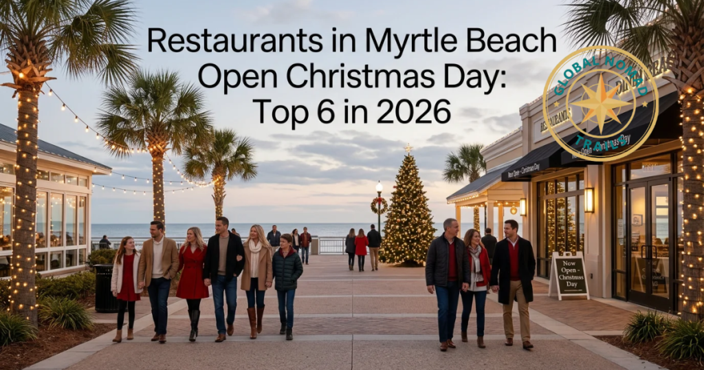 Restaurants in Myrtle Beach Open Christmas Day: Top 6 in 2026