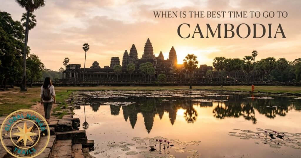 When Is the Best Time to Go to Cambodia? Weather, Seasons & Travel Tips
